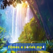 filmes e séries mp4