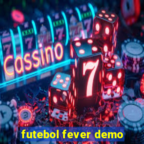 futebol fever demo