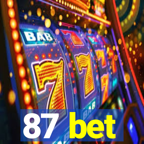 87 bet