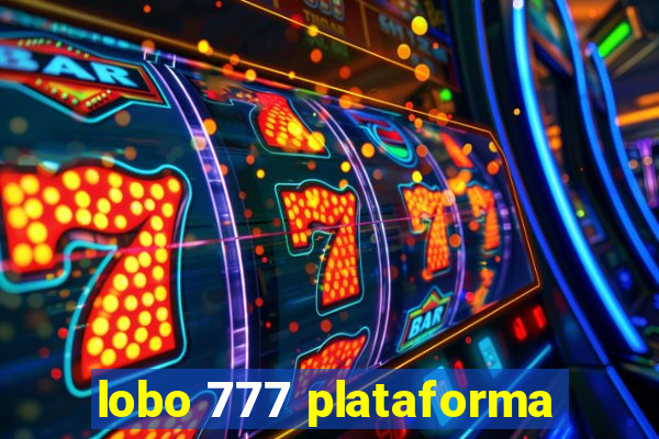 lobo 777 plataforma