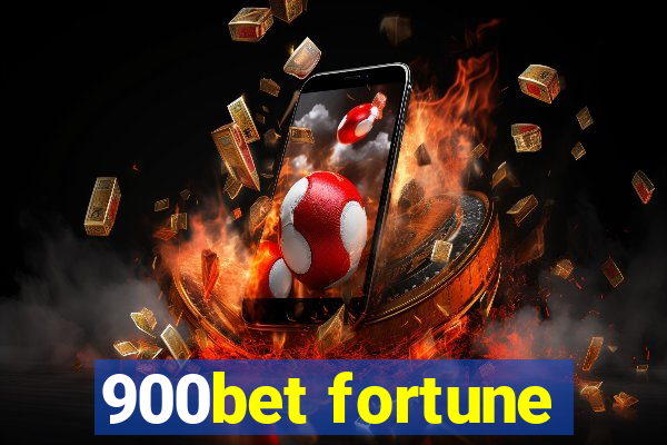 900bet fortune