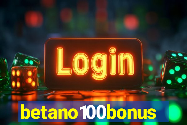 betano100bonus