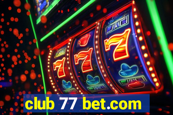 club 77 bet.com