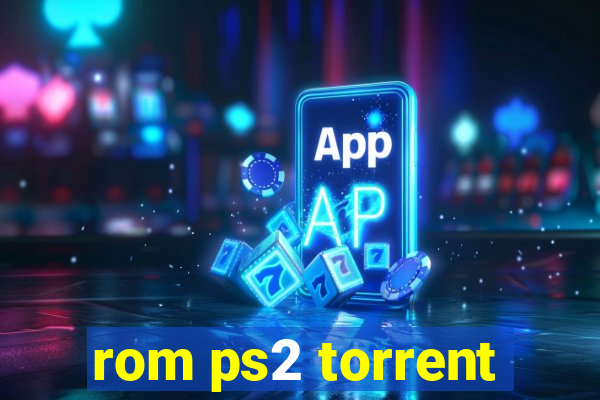 rom ps2 torrent