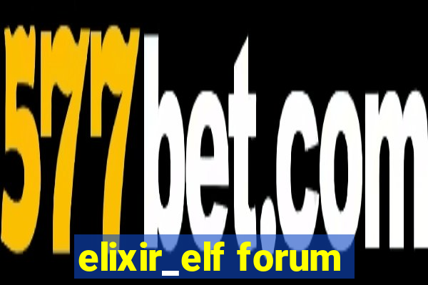 elixir_elf forum