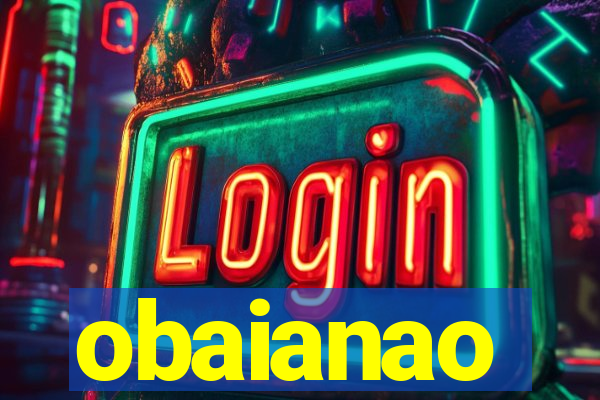 obaianao