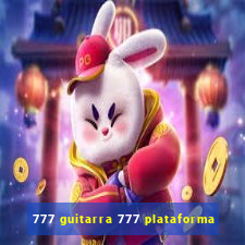 777 guitarra 777 plataforma