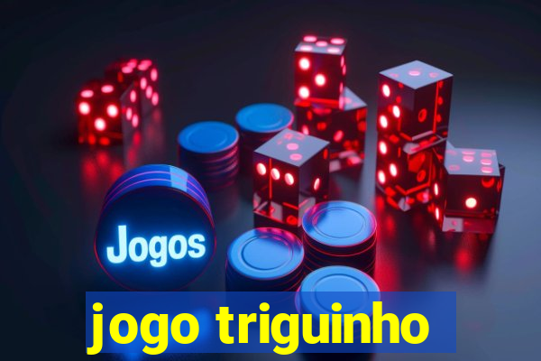 jogo triguinho