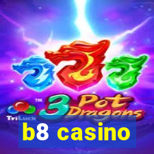 b8 casino