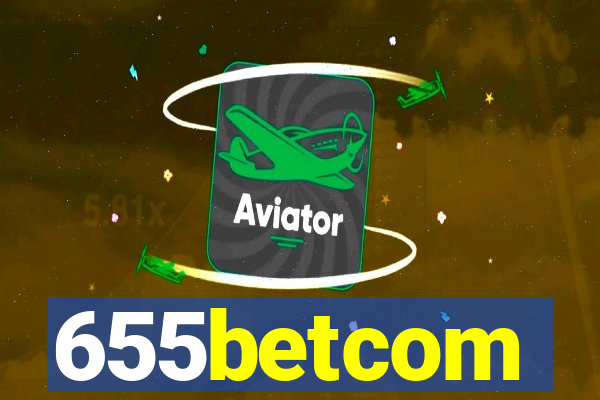 655betcom