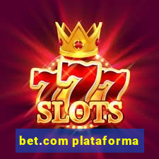 bet.com plataforma