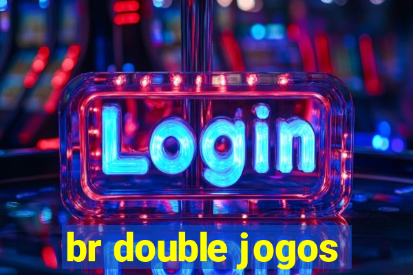 br double jogos