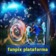 funpix plataforma