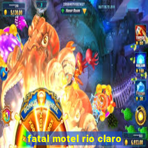 fatal motel rio claro