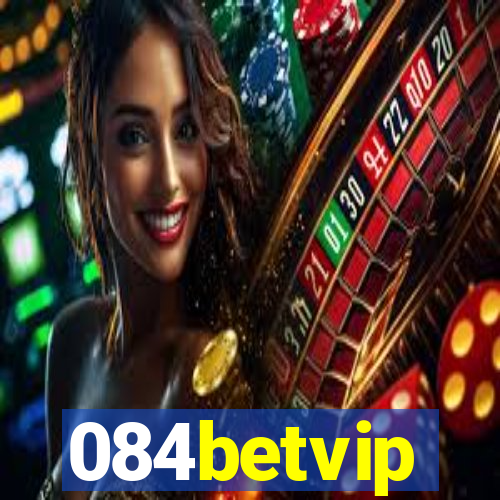 084betvip