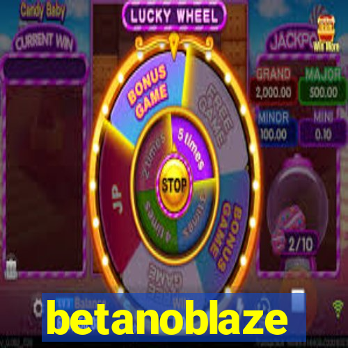 betanoblaze