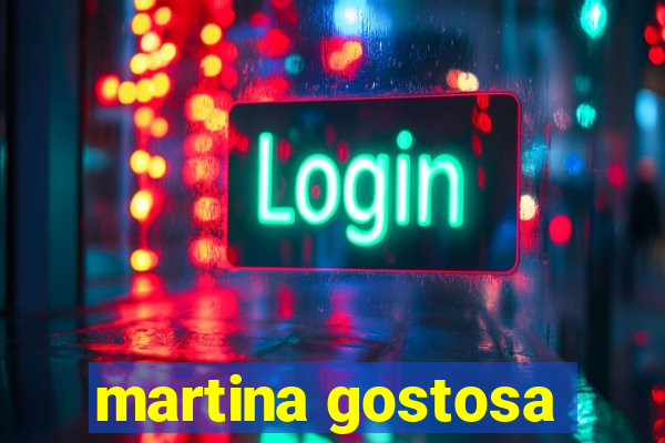 martina gostosa