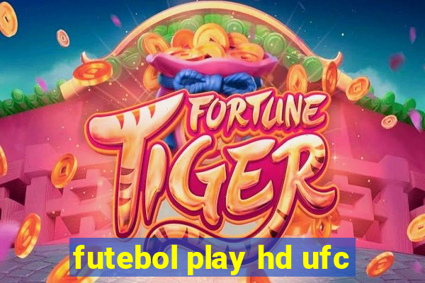 futebol play hd ufc