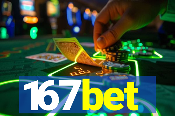 167bet