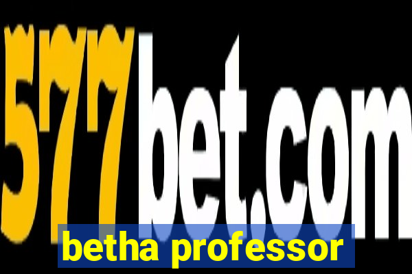 betha professor