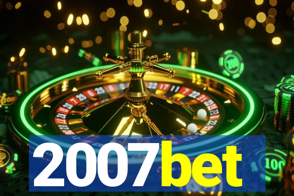 2007bet