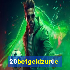 20betgeldzurück