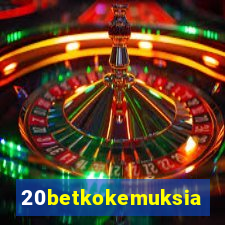 20betkokemuksia