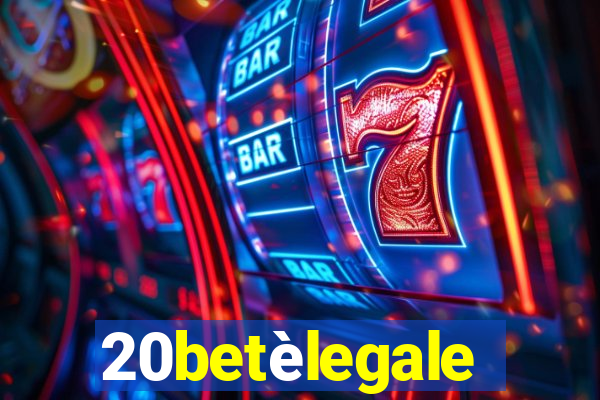 20betèlegale