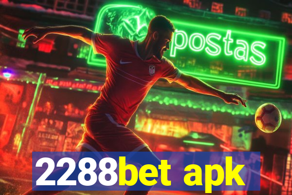 2288bet apk