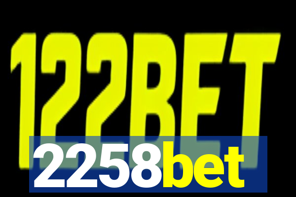 2258bet