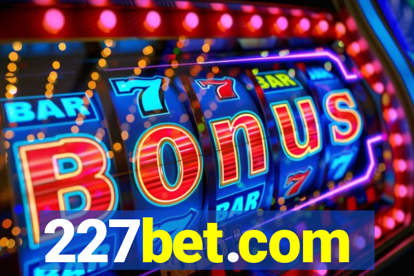 227bet.com