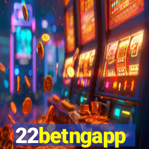 22betngapp