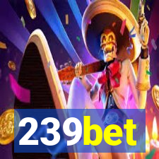 239bet