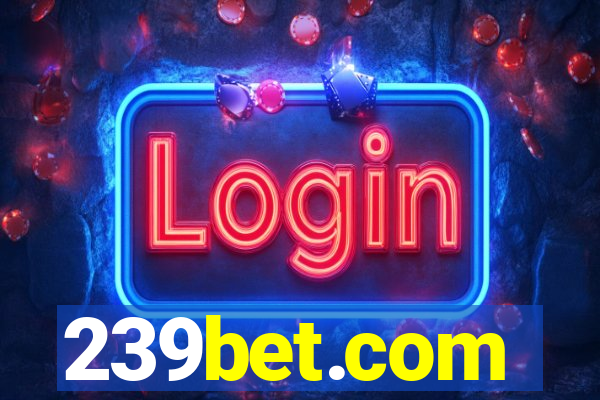 239bet.com