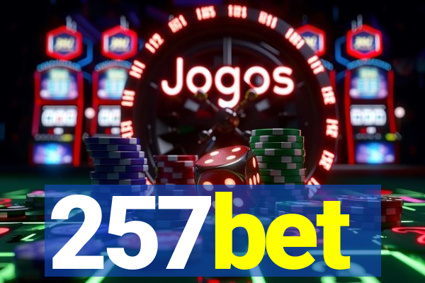 257bet