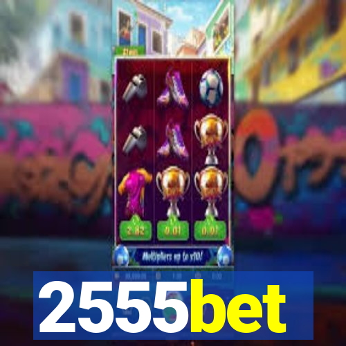 2555bet