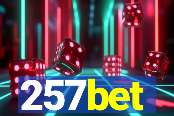 257bet