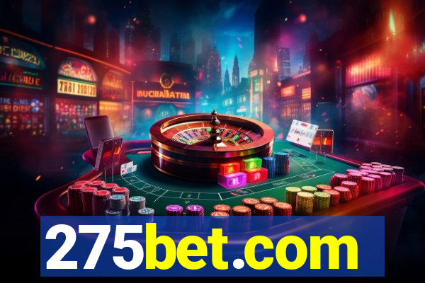 275bet.com