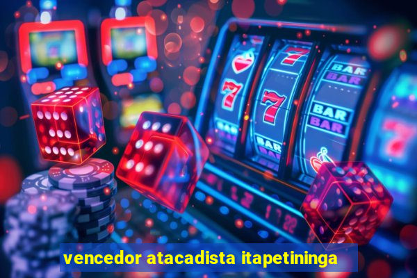 vencedor atacadista itapetininga