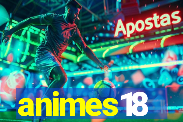 animes18