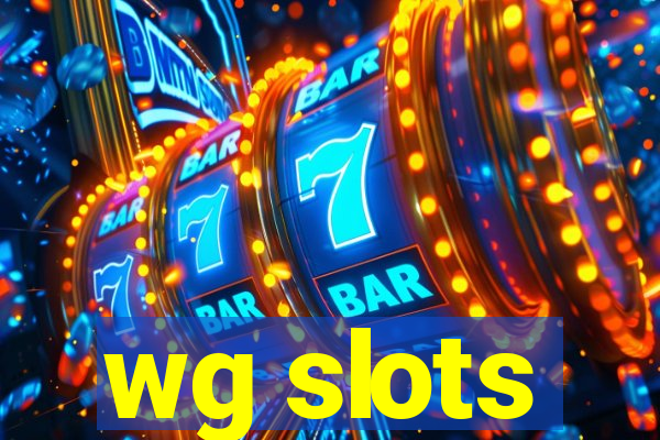 wg slots