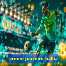 erome juazeiro bahia