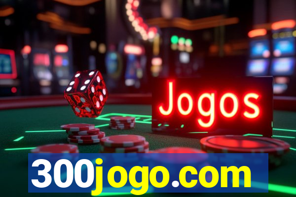 300jogo.com