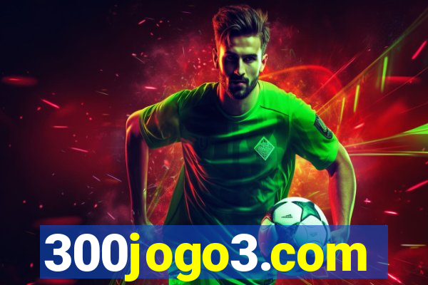 300jogo3.com