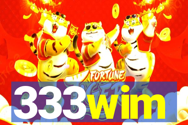 333wim