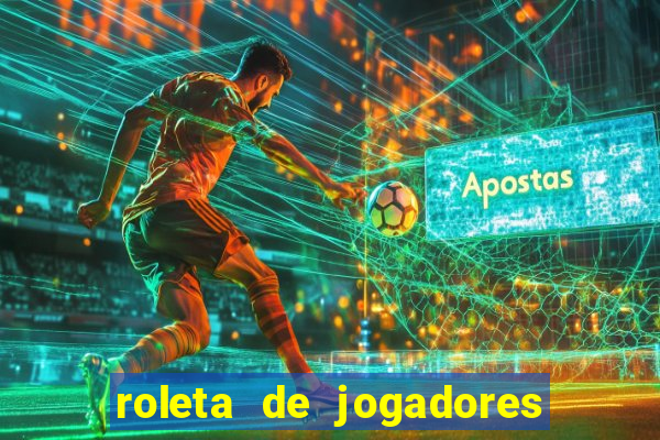 roleta de jogadores do fifa 23 roleta