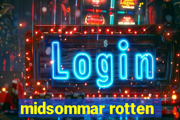 midsommar rotten