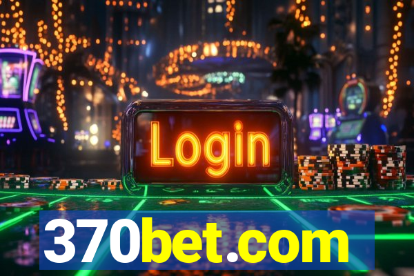 370bet.com