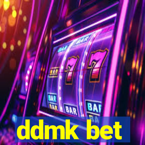 ddmk bet