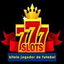 bitelo jogador de futebol